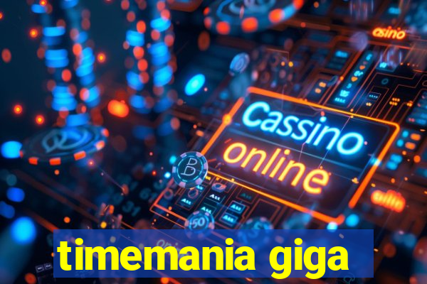 timemania giga-sena